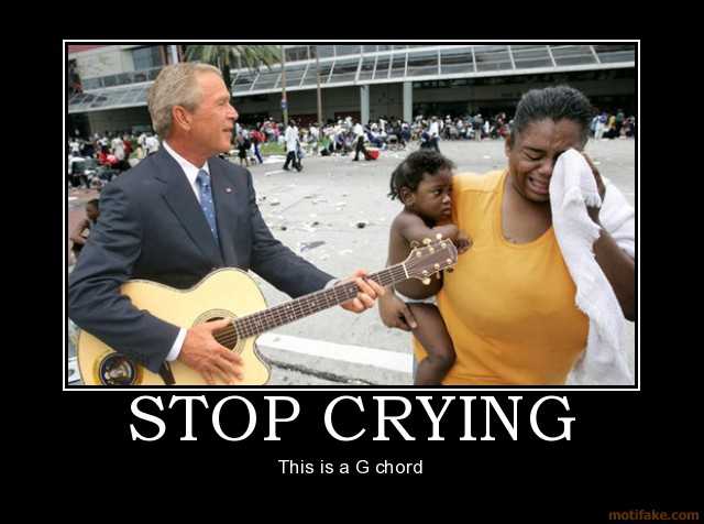 stop-crying-george-bush-guitar-crying-demotivational-poster-1215825247.jpg